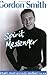 Spirit Messenger: The Remarkable Story Of A Seventh Son Of Seventh Son