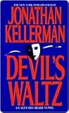 Devil's Waltz by Jonathan Kellerman Devil's Waltz by Jonathan Kellerman