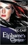 Elphame's Choice by P.C. Cast