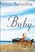 Baby by Patricia MacLachlan Baby by Patricia MacLachlan