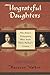 Ungrateful Daughters: The S...