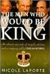 The Men Who Would...