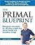 The Primal Blueprint: Repro...