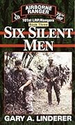 Six Silent Men...Book Three: 101st LRP / Rangers (101st LRP Rangers 3)