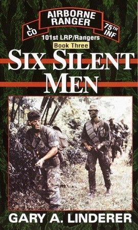 Six Silent Men...Book Three: 101st LRP / Rangers (101st LRP Rangers 3)