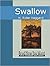 Swallow: a tale of the great trek