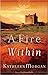 A Fire Within by Kathleen  Morgan