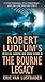 The Bourne Legacy by Eric Van Lustbader