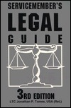 Servicemember's Legal Guide: Everything You and Your Family Need to Know About the Law (Kindle Edition)