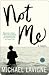 Not Me by Michael Lavigne