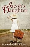 Jacob's Daughter by Samantha Jillian Bayarr