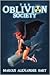 The Oblivion Society by M.A. Hart The Oblivion Society by M.A. Hart
