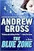 The Blue Zone by Andrew Gross