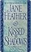 Kissed by Shadows by Jane Feather
