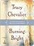 Burning Bright by Tracy Chevalier