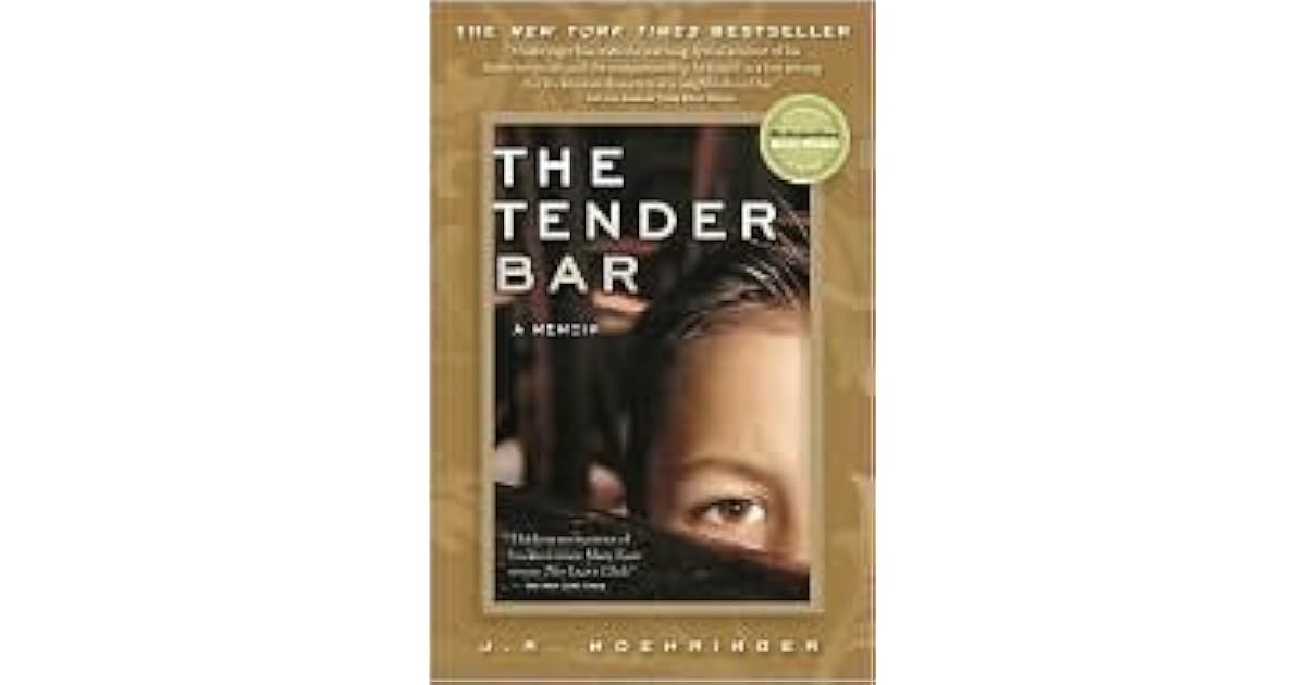 The Tender Bar by J.R. Moehringer