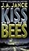 Kiss Of The Bees by J.A. Jance