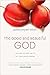 The Good and Beautiful God by James Bryan Smith