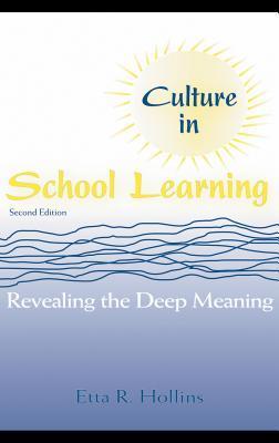 Culture in School Learning: Revealing the Deep Meaning