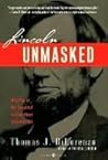 Lincoln Unmasked:...