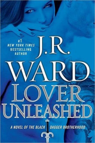 Lover Unleashed (Black Dagger Brotherhood, #9)