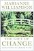 The Gift of Change by Marianne Williamson