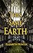 This Same Earth (Elemental ...