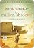 Born Under a Million Shadows by Andrea Busfield