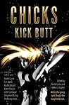 Chicks Kick Butt by L.A. Banks