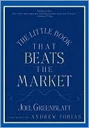 The Little Book That Beats the Market (Little Books. Big Profits 8)