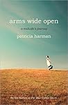 Arms Wide Open: A...