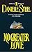 No Greater Love by Danielle Steel