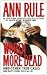 Worth More Dead: And Other True Cases (Crime Files, #10)