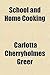 School and Home Cooking by Carlotta C. Greer