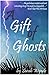 A Gift of Ghosts (Tassamara, #1) by Sarah Wynde