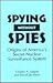 Spying Without Spies: Origins of America's Secret Nuclear Surveillance System