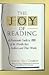 The Joy of Reading: A Passi...