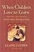 When Children Love to Learn: A Practical Application of Charlotte Mason's Philosophy for Today