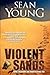 Violent Sands by Sean  Young