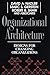 Organizational Architecture...