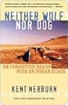 Book cover for Neither Wolf nor Dog: On Forgotten Roads with an Indian Elder