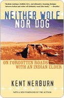Neither Wolf nor Dog: On Forgotten Roads with an Indian Elder