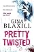 Pretty Twisted by Gina Blaxill