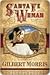 Santa Fe Woman by Gilbert Morris
