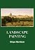 Landscape Painting (Classic Reprint)