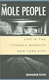 The Mole People by Jennifer Toth
