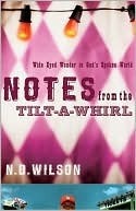 Notes From The Tilt-A-Whirl: Wide-Eyed Wonder in God's Spoken World