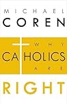 Why Catholics are...