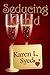 Seducing Cupid by Karen L. Syed