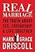 Real Marriage: The Truth About Sex, Friendship, and Life Together